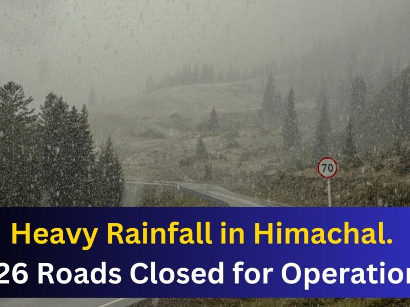 featured image 30 Heavy Rain Disrupts Life in Himachal Pradesh.126 Roads Closed Due to Torrential Downpour.