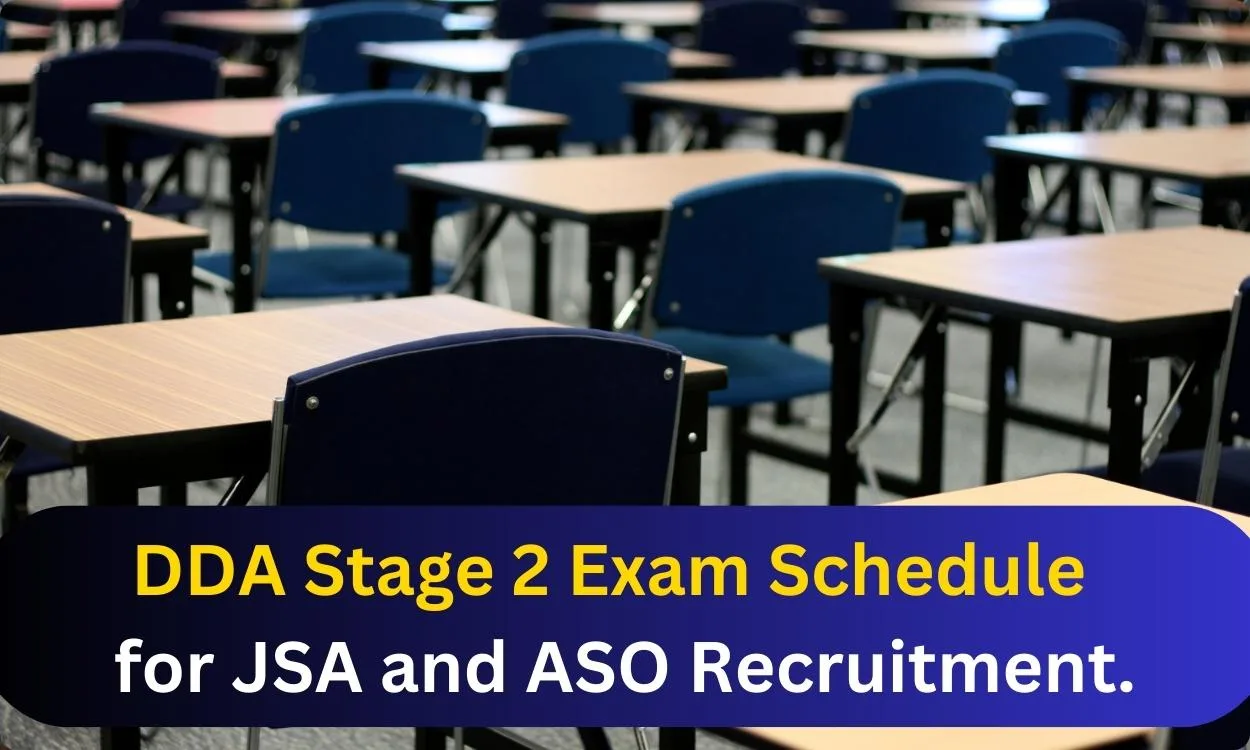 featured image 32 Delhi Development Authority (DDA) Announces Stage 2 Exam Schedule for JSA and ASO Recruitment.