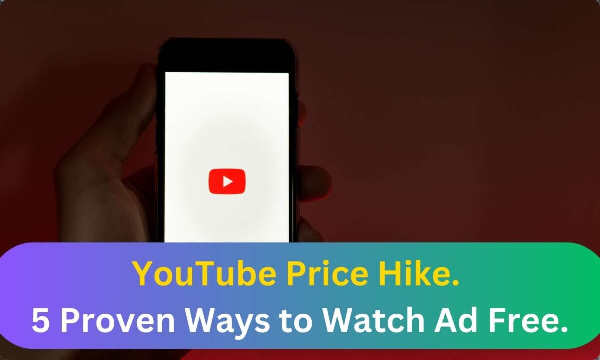featured image 37 No Tension of Youtube Price Hike. 5 Proven Ways to Watch Ads Free Till Now.