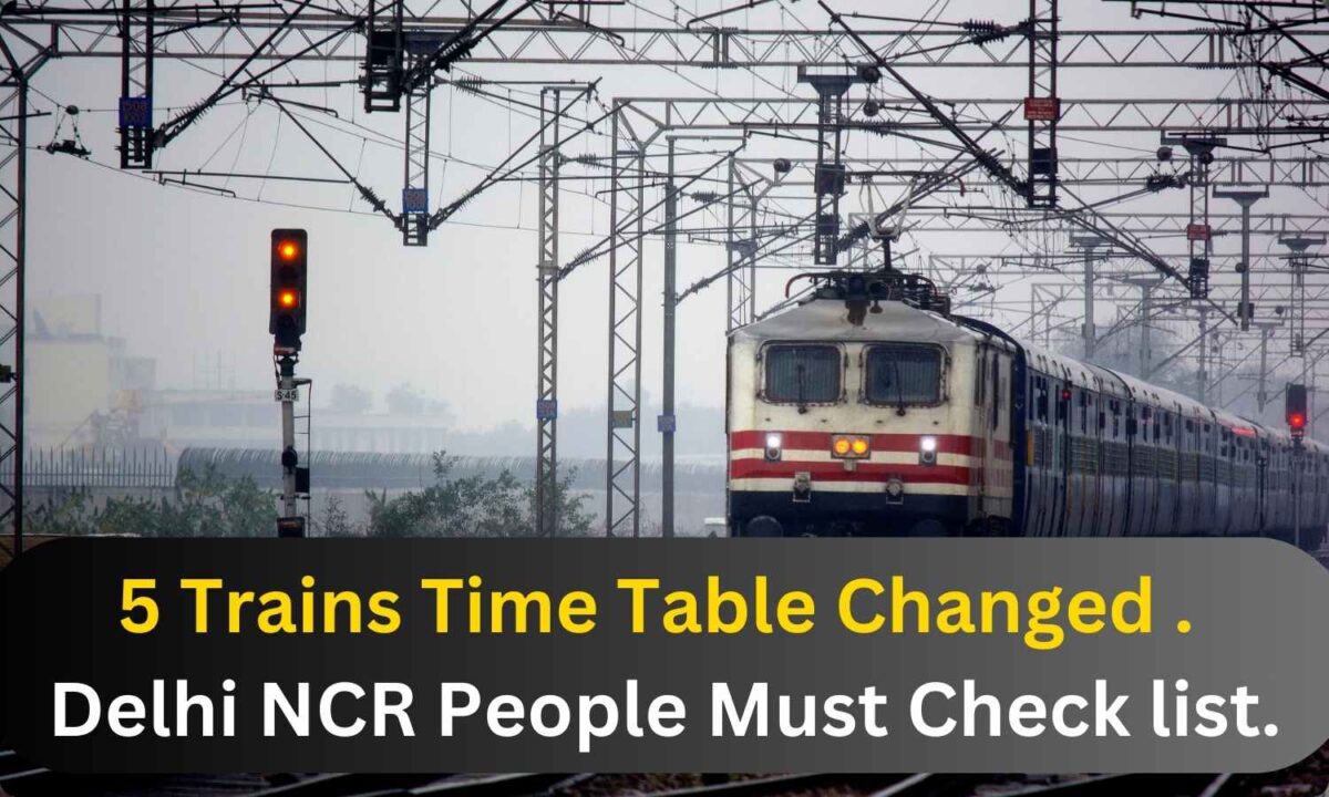 featured image 51 5 Trains Time Table Changed Because of Merrut Lucknow Vande Bharat Express Running.