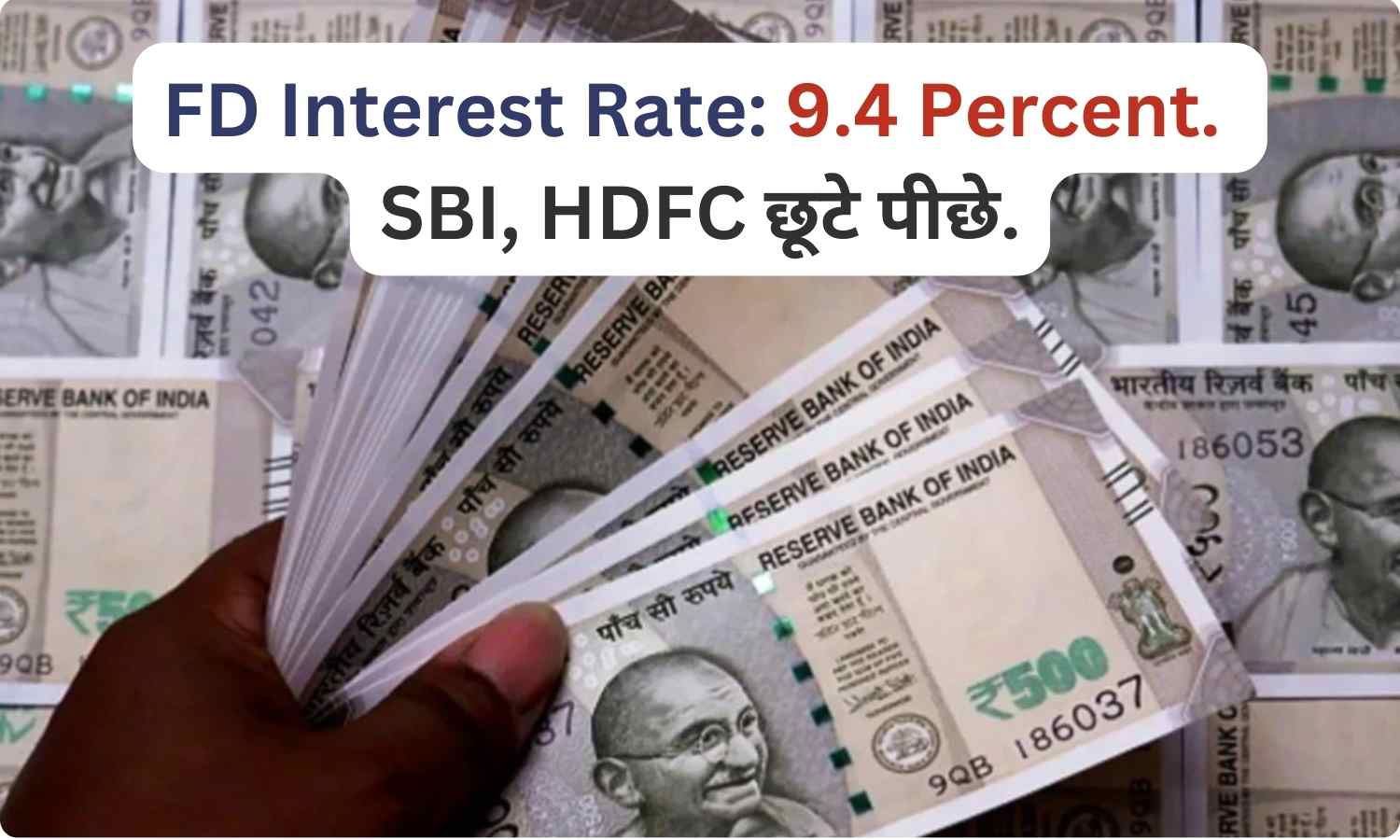 featured image 66 FD Return Now at 9.4 Percent. No SBI, HDFC and PSU Bank in List. Here People Are Making Guaranteed Money