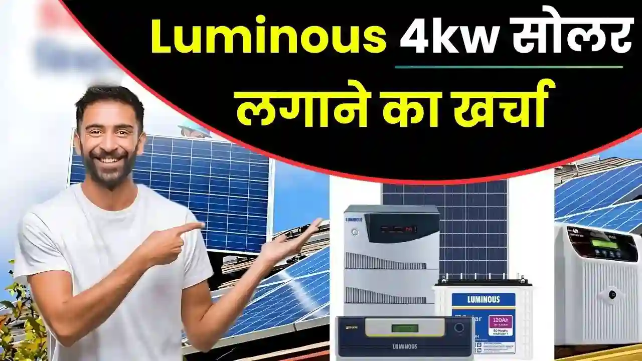Know details here How much will it cost to install Know details here! How much will it cost to install Luminous 4kW solar system full.