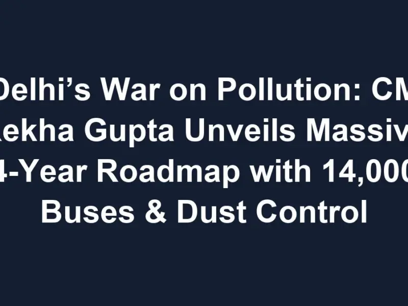 sub 1768616514 0 Delhi’s War on Pollution: CM Rekha Gupta Unveils Massive 4-Year Roadmap with 14,000 Buses & Dust Control